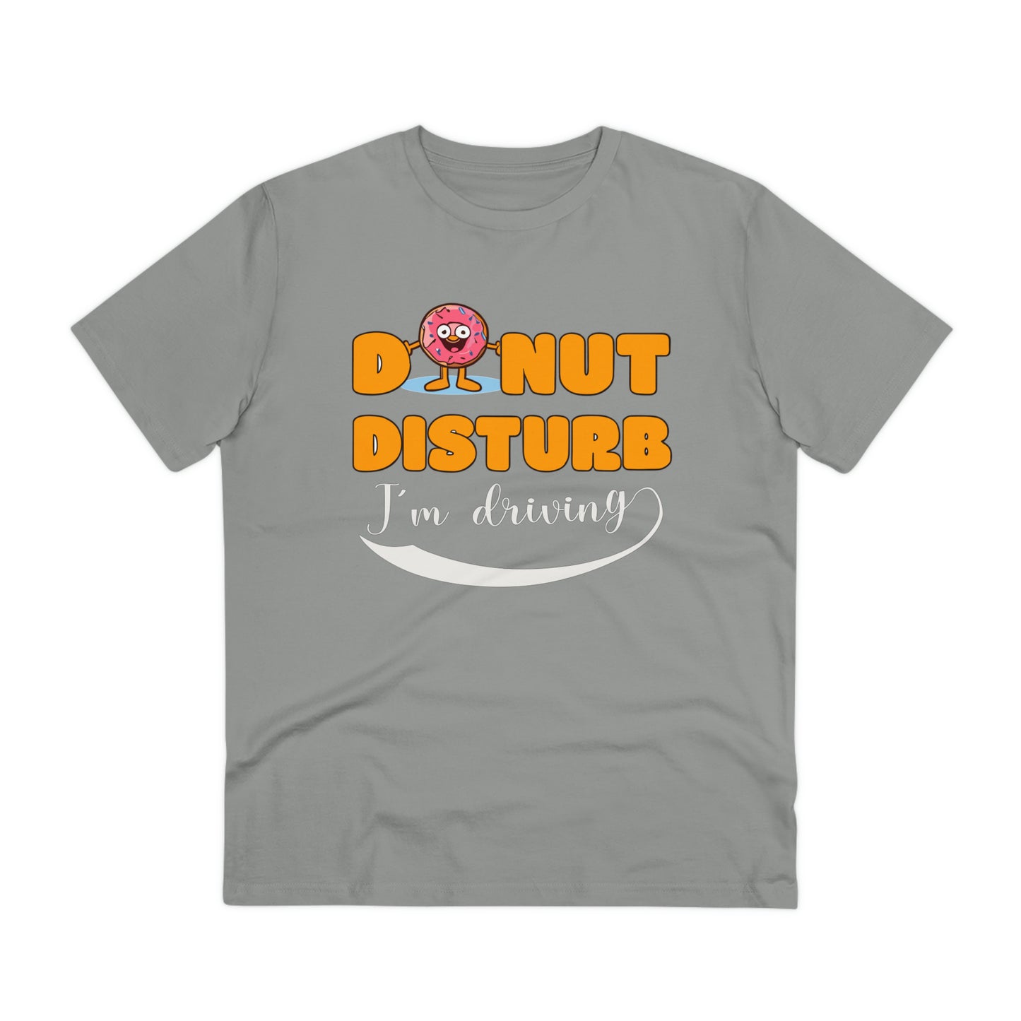 Donut Disturb I´m driving - Unisex Shirt