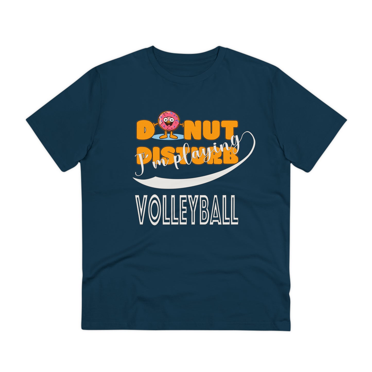 Donut Disturb I´m playing Volleyball - Unisex Shirt