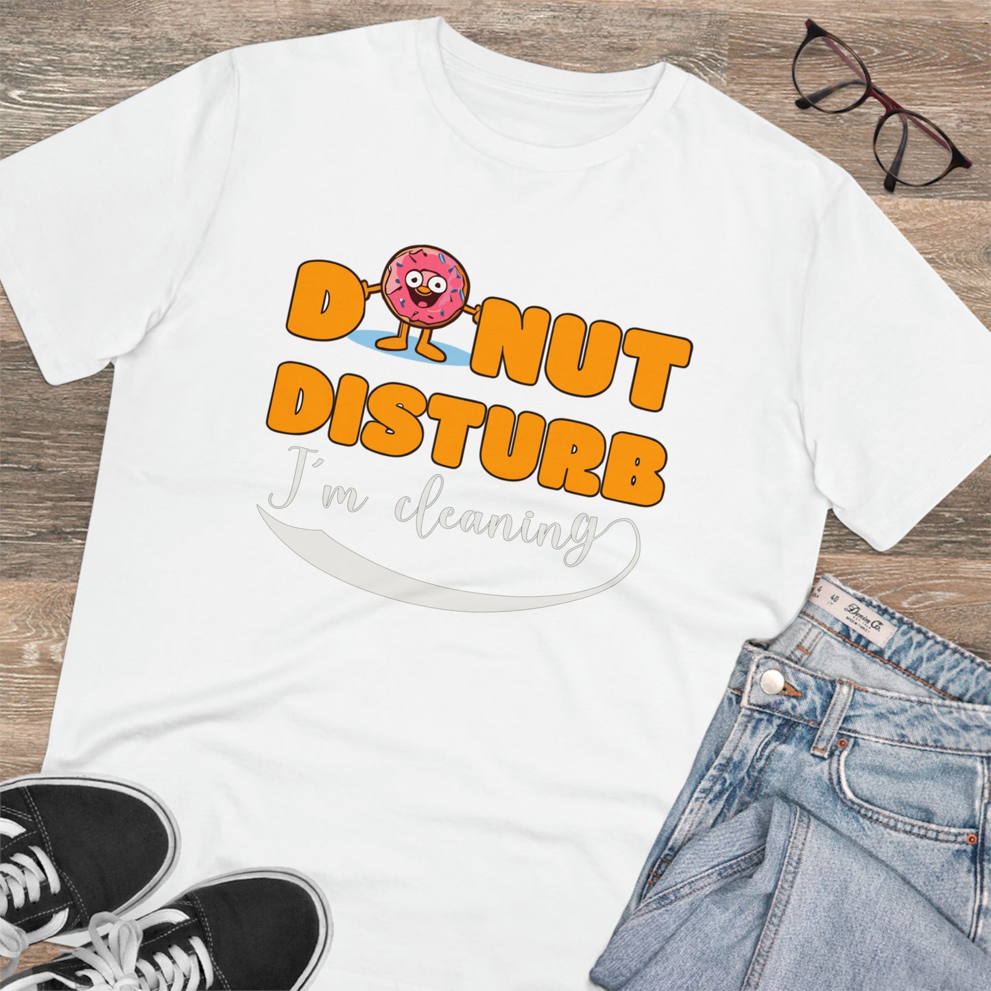 Donut Disturb I´m cleaning - Unisex Shirt