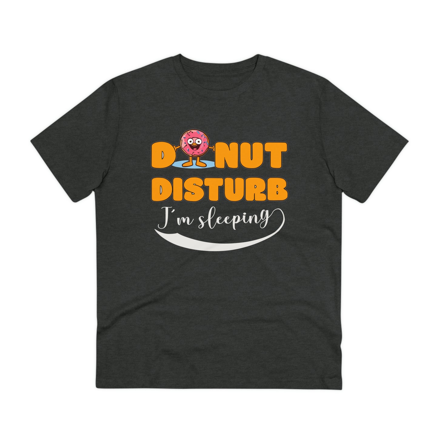 Donut Disturb I´m sleeping - Unisex Shirt