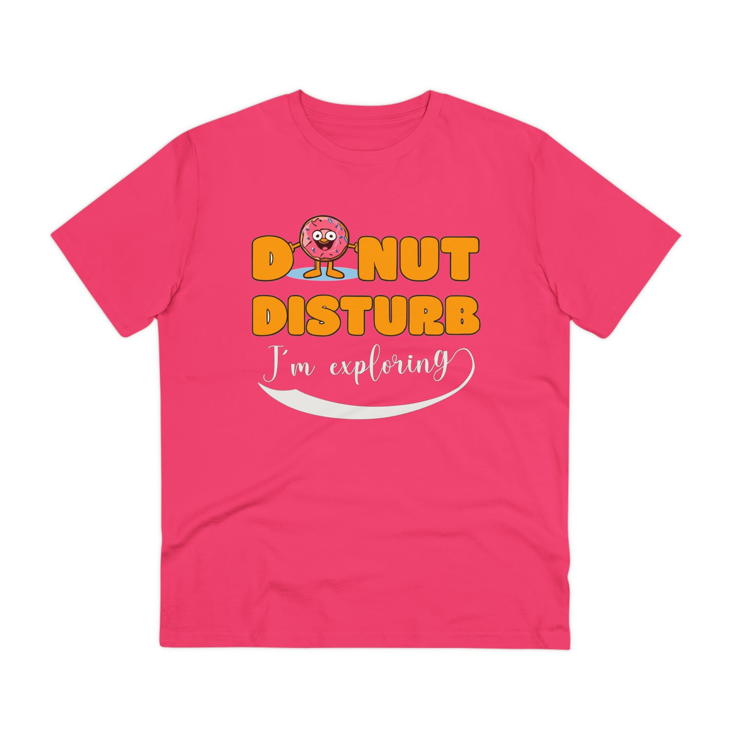 Donut Disturb I´m exploring - Unisex Shirt