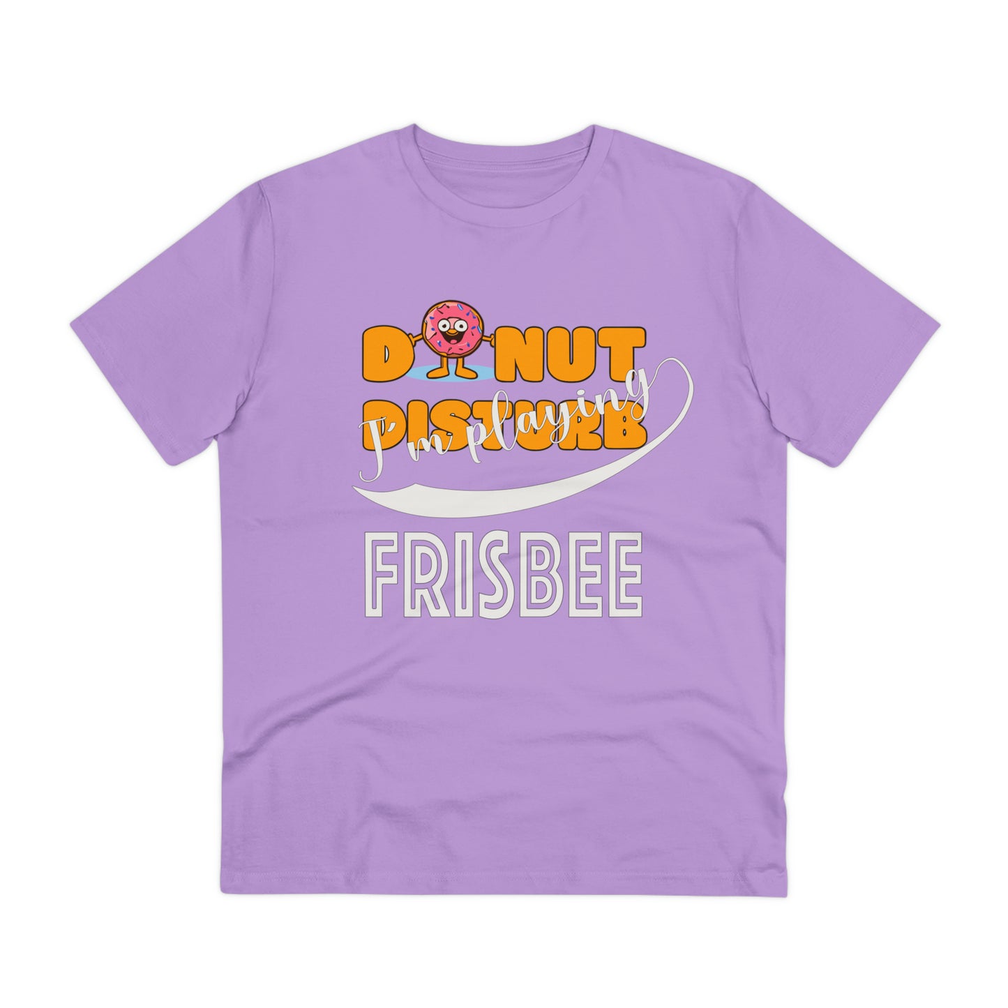 Donut Disturb I´m playing Frisbee - Unisex Shirt