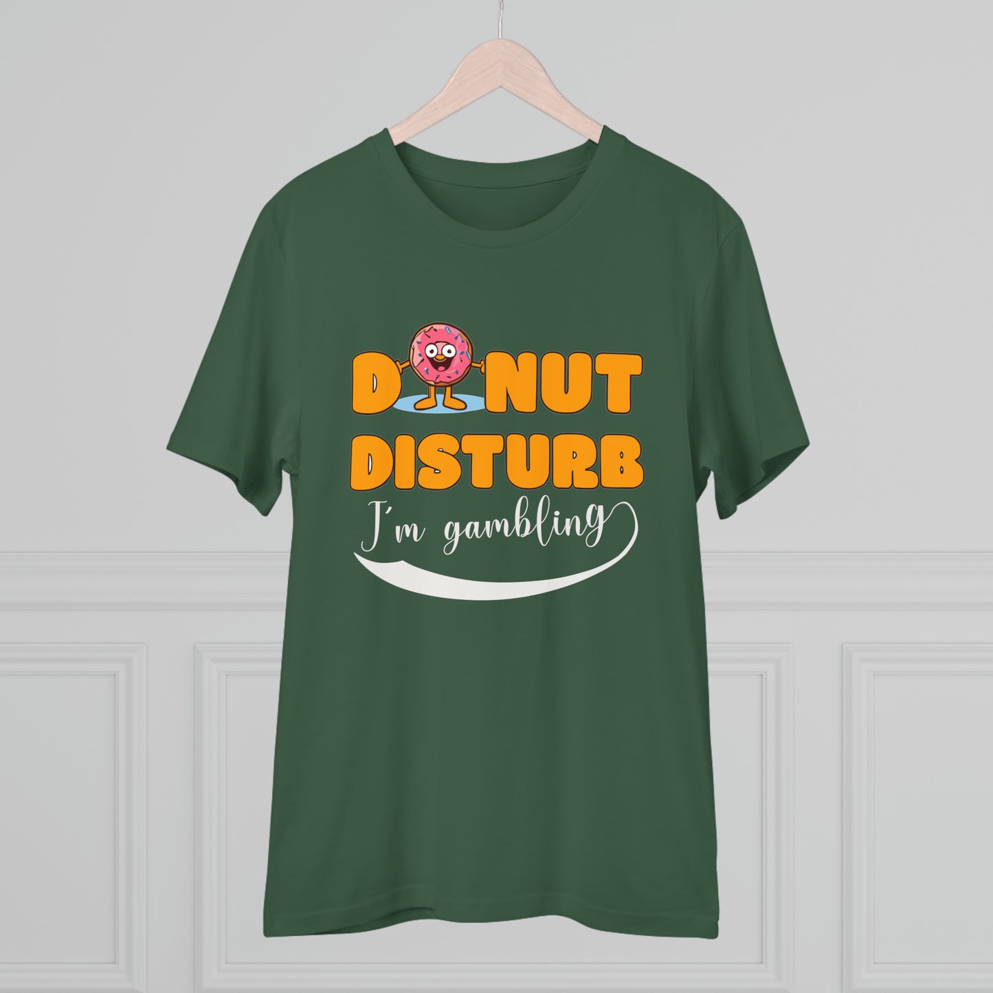 Donut Disturb I´m gambling - Unisex Shirt