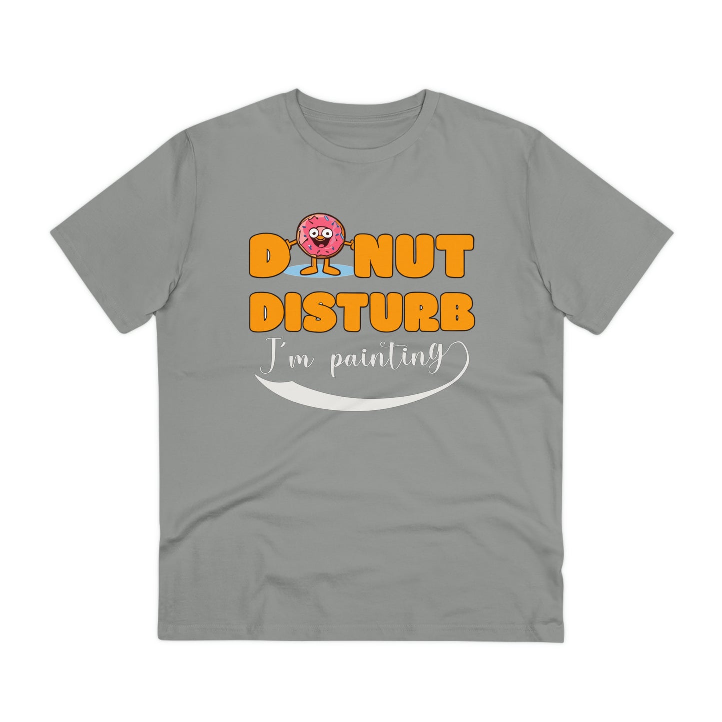 Donut Disturb I´m painting - Unisex Shirt