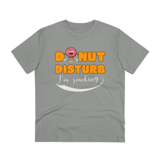 Donut Disturb I´m smoking - Unisex Shirt