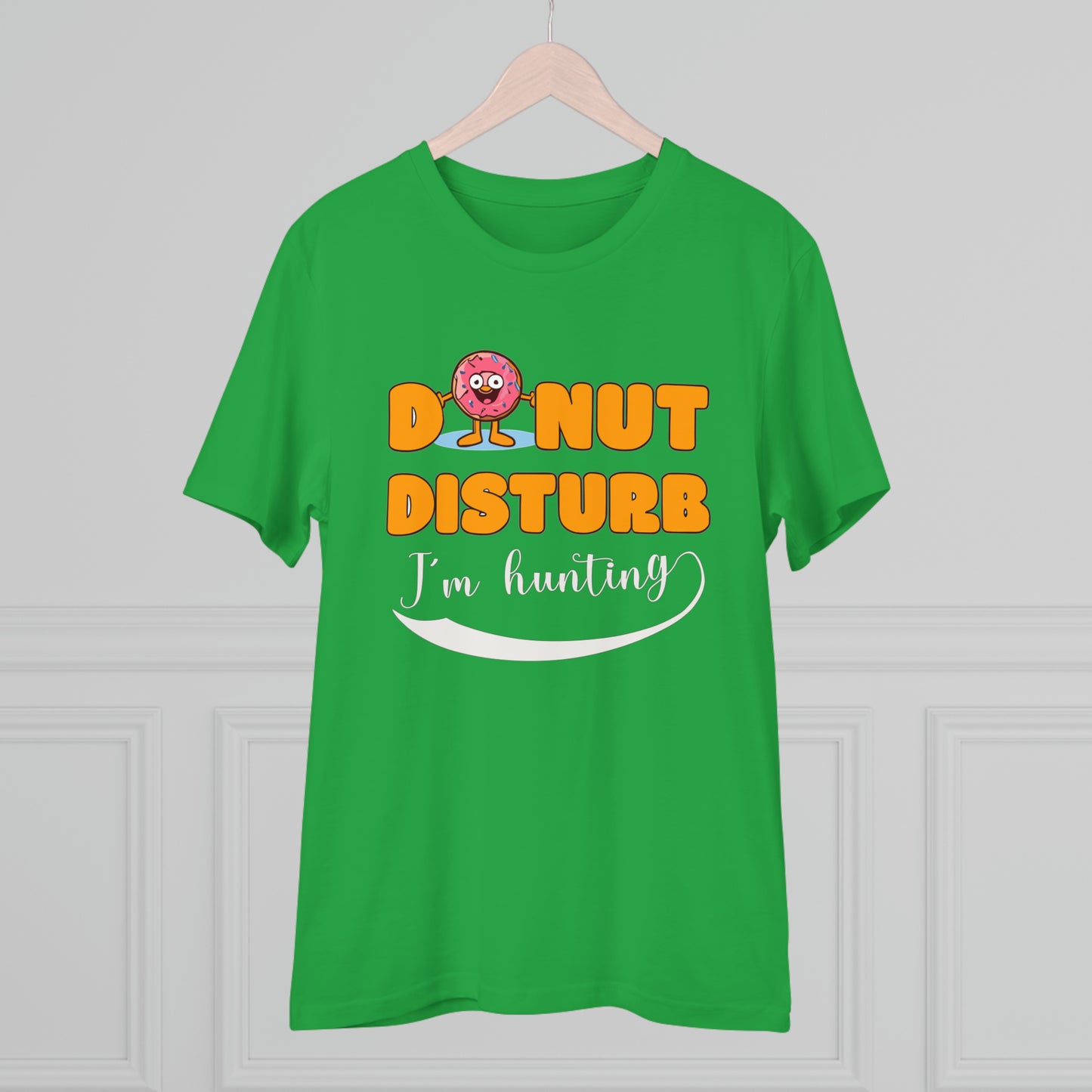 Donut Disturb I´m hunting - Unisex Shirt