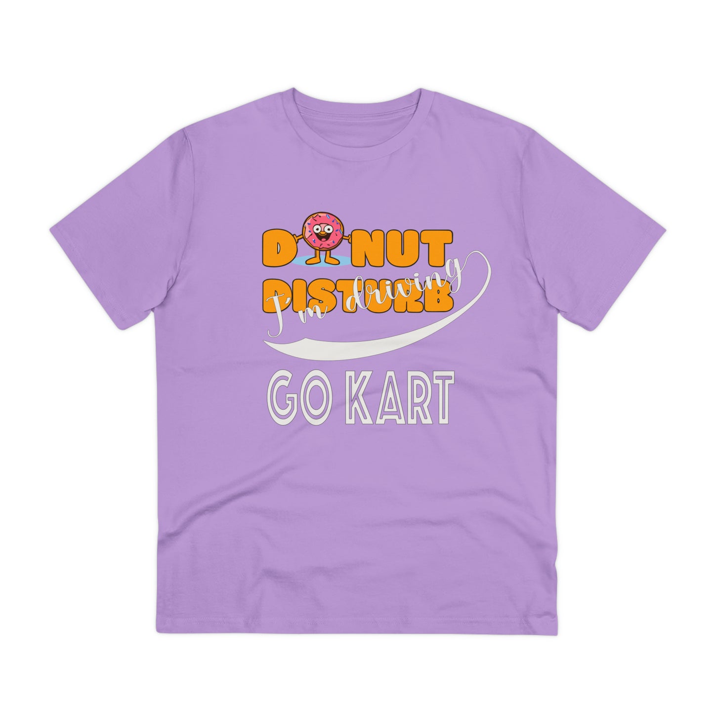 Donut Disturb I´m driving Go Kart - Unisex Shirt