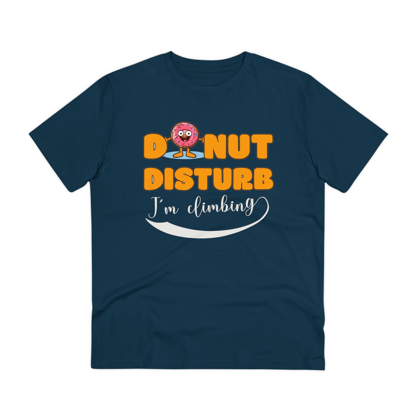 Donut Disturb I´m climbing - Unisex Shirt