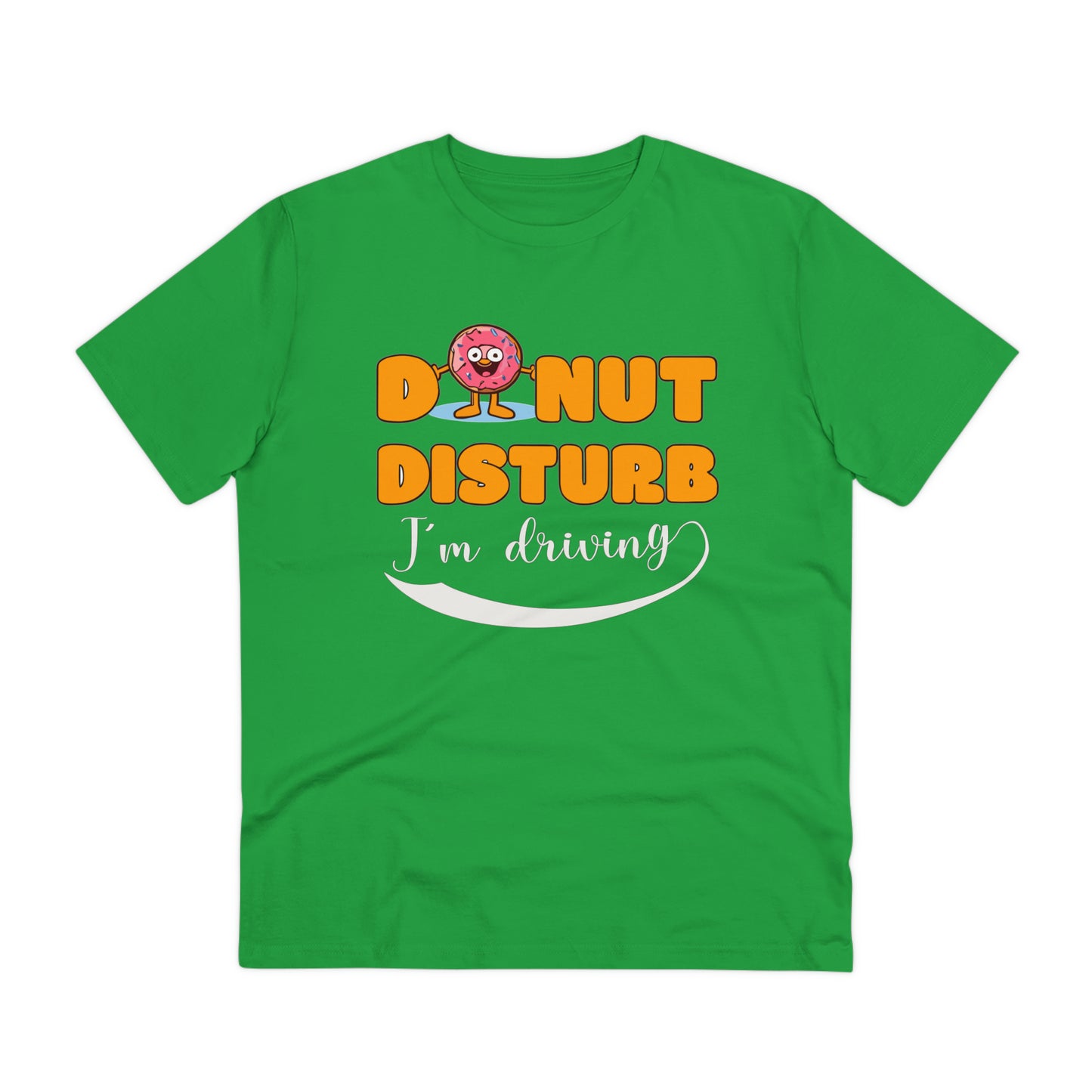 Donut Disturb I´m driving - Unisex Shirt