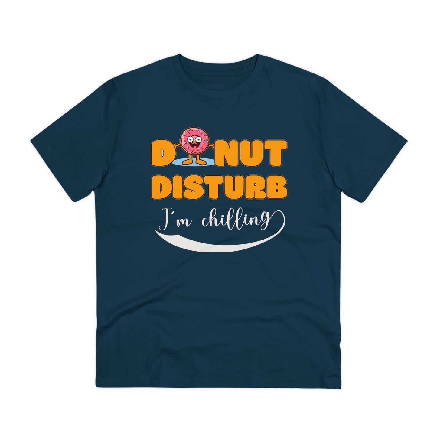 Donut Disturb I´m chilling - Unisex Shirt