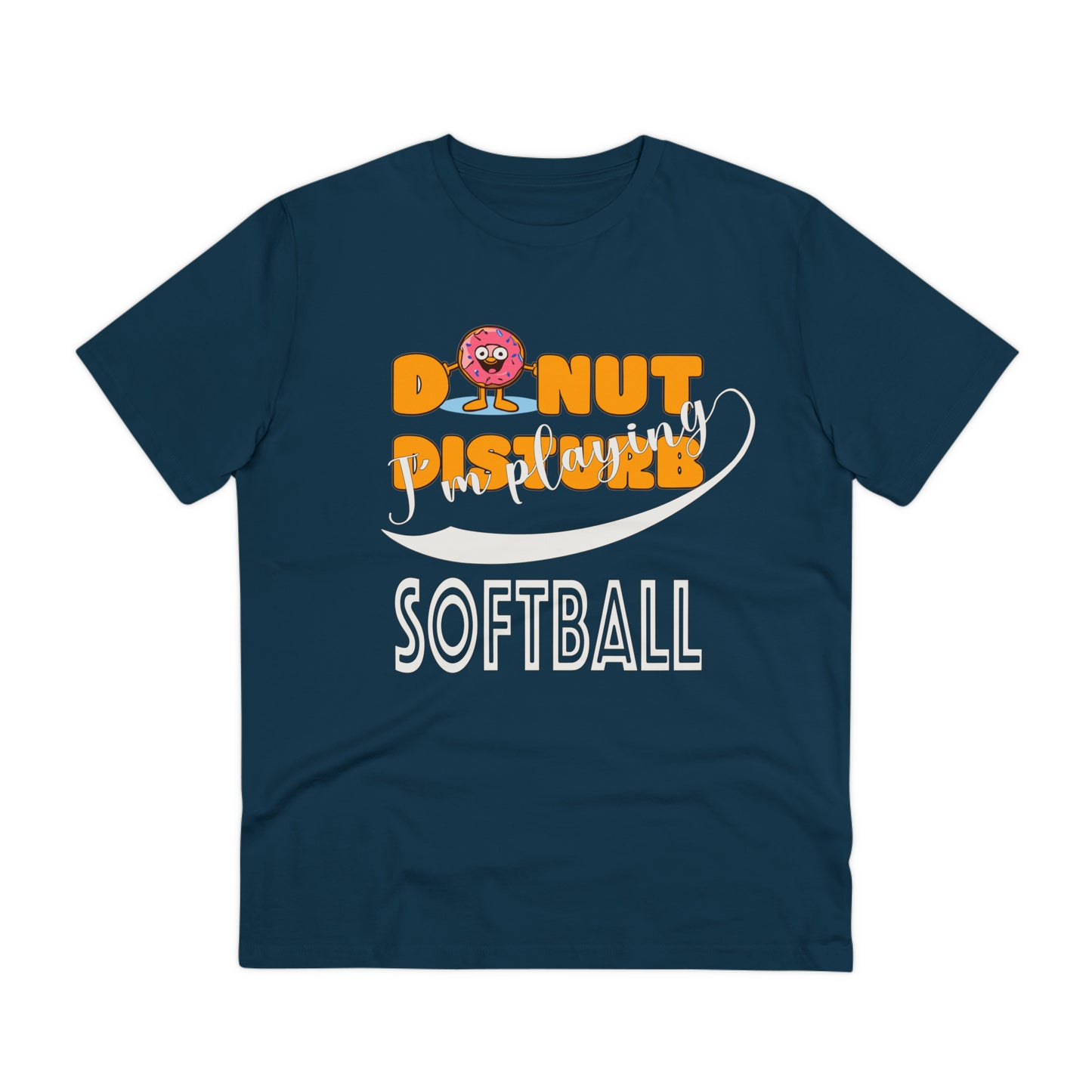 Donut Disturb I´m playing Softball - Unisex Shirt