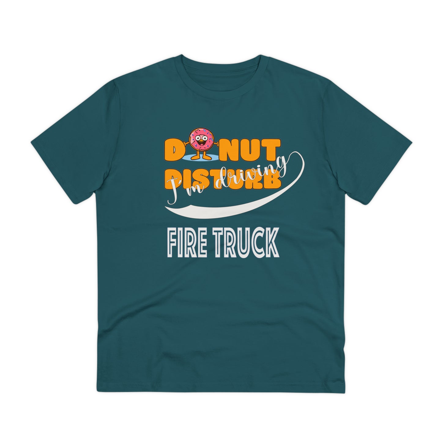 Donut Disturb I´m driving Firetruck - Unisex Shirt