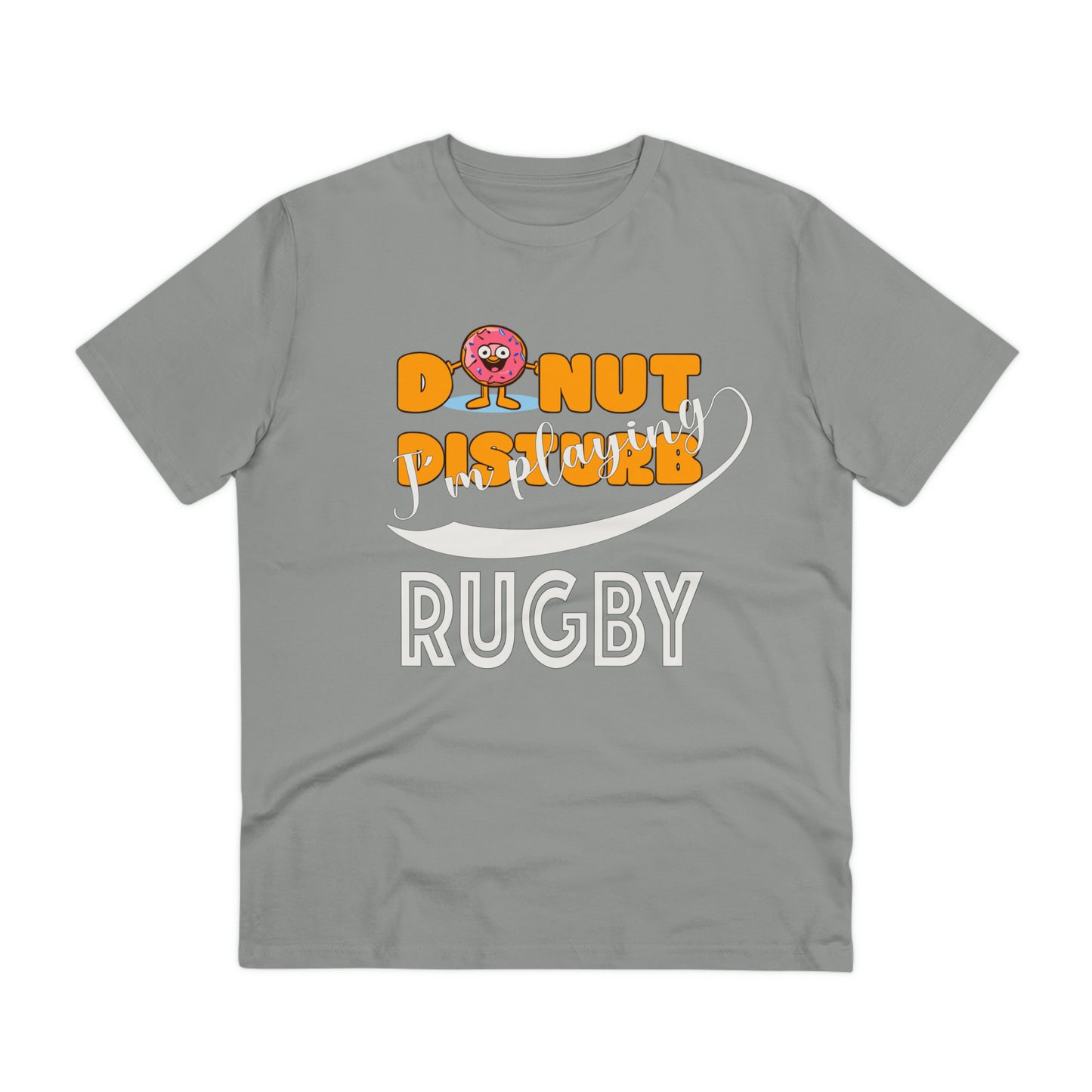 Donut Disturb I´m playing Rugby - Unisex Shirt