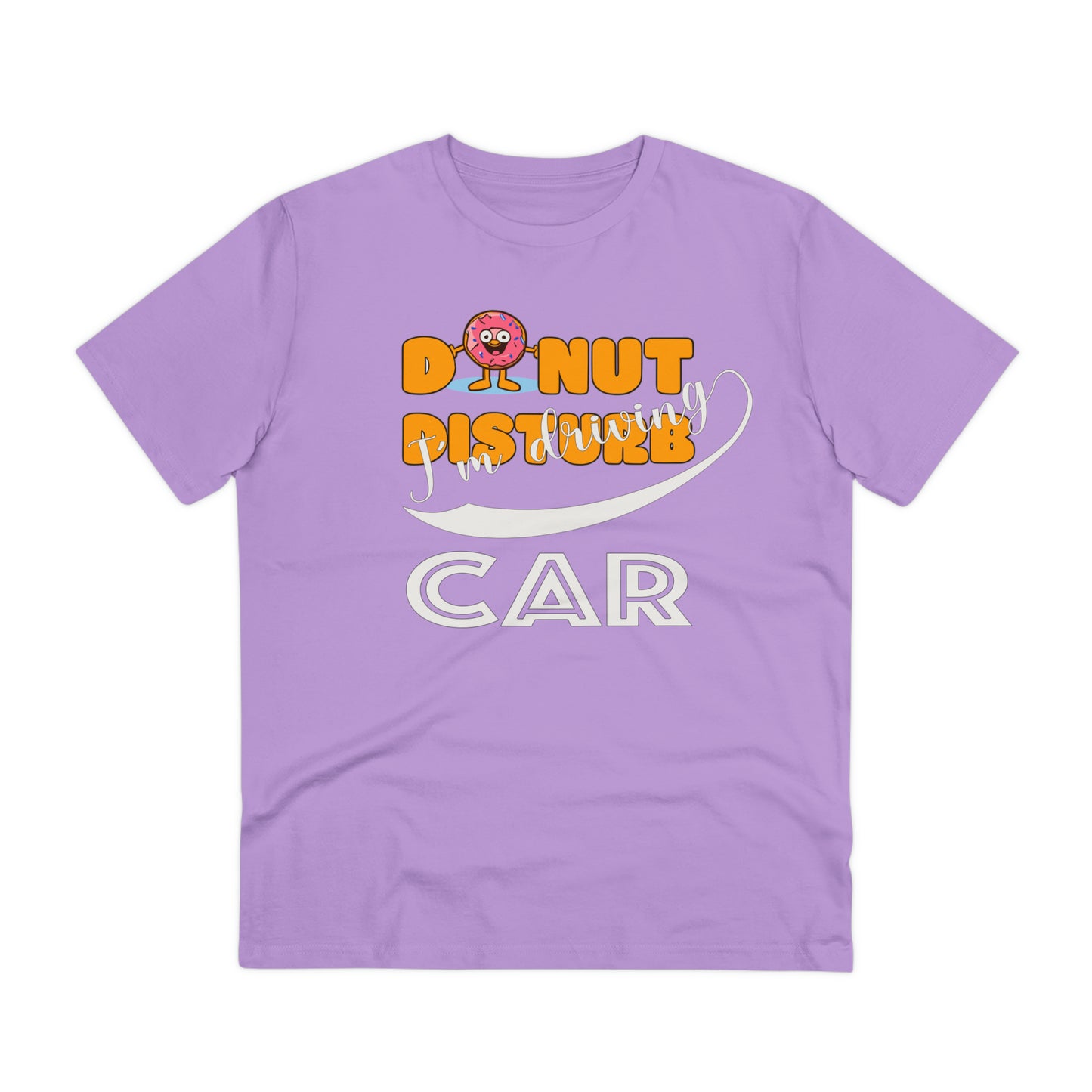 Donut Disturb I´m driving Car - Unisex Shirt