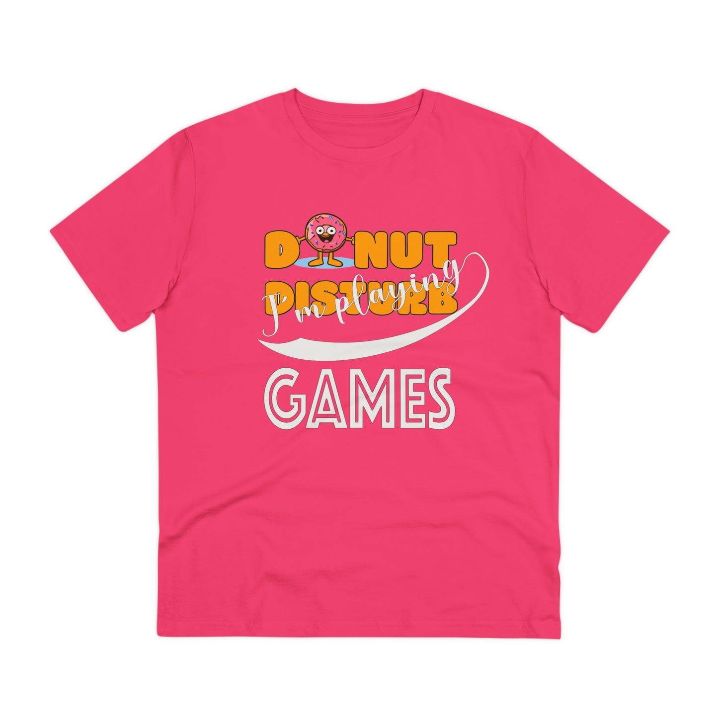 Donut Disturb I´m playing Games - Unisex Shirt