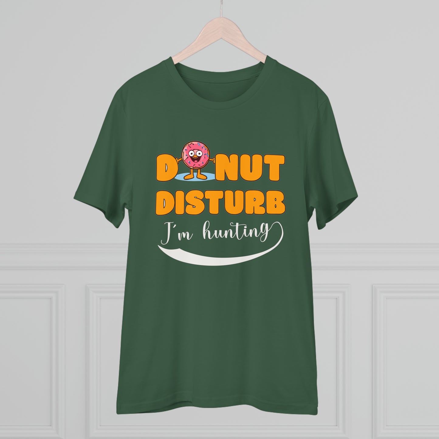 Donut Disturb I´m hunting - Unisex Shirt