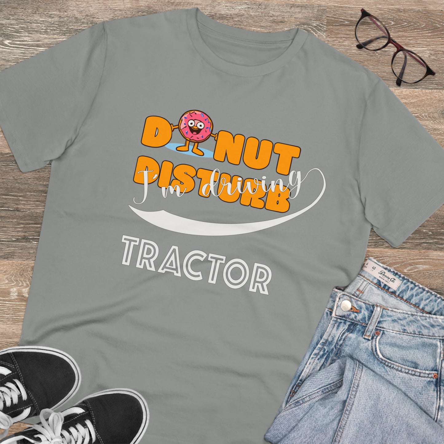 Donut Disturb I´m driving Tractor - Unisex Shirt