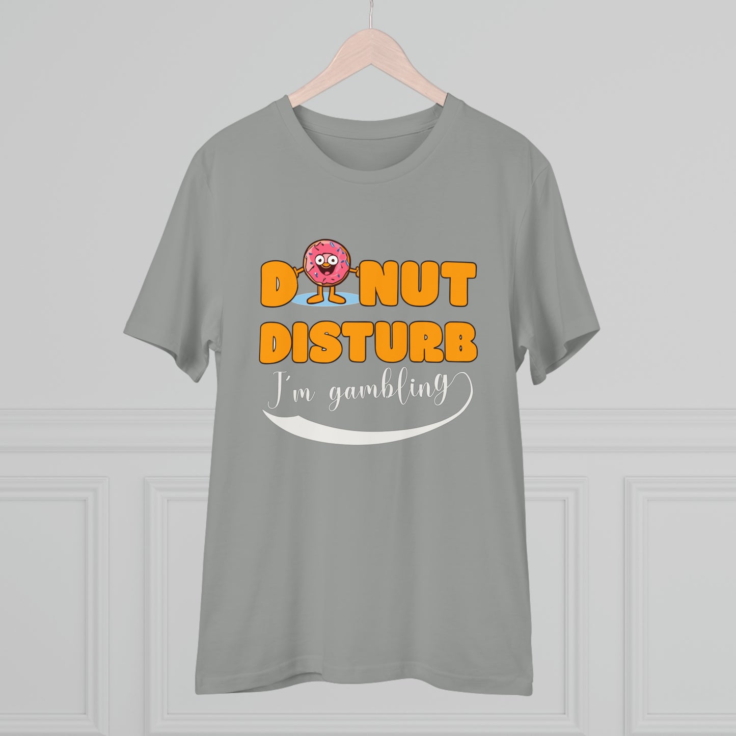 Donut Disturb I´m gambling - Unisex Shirt