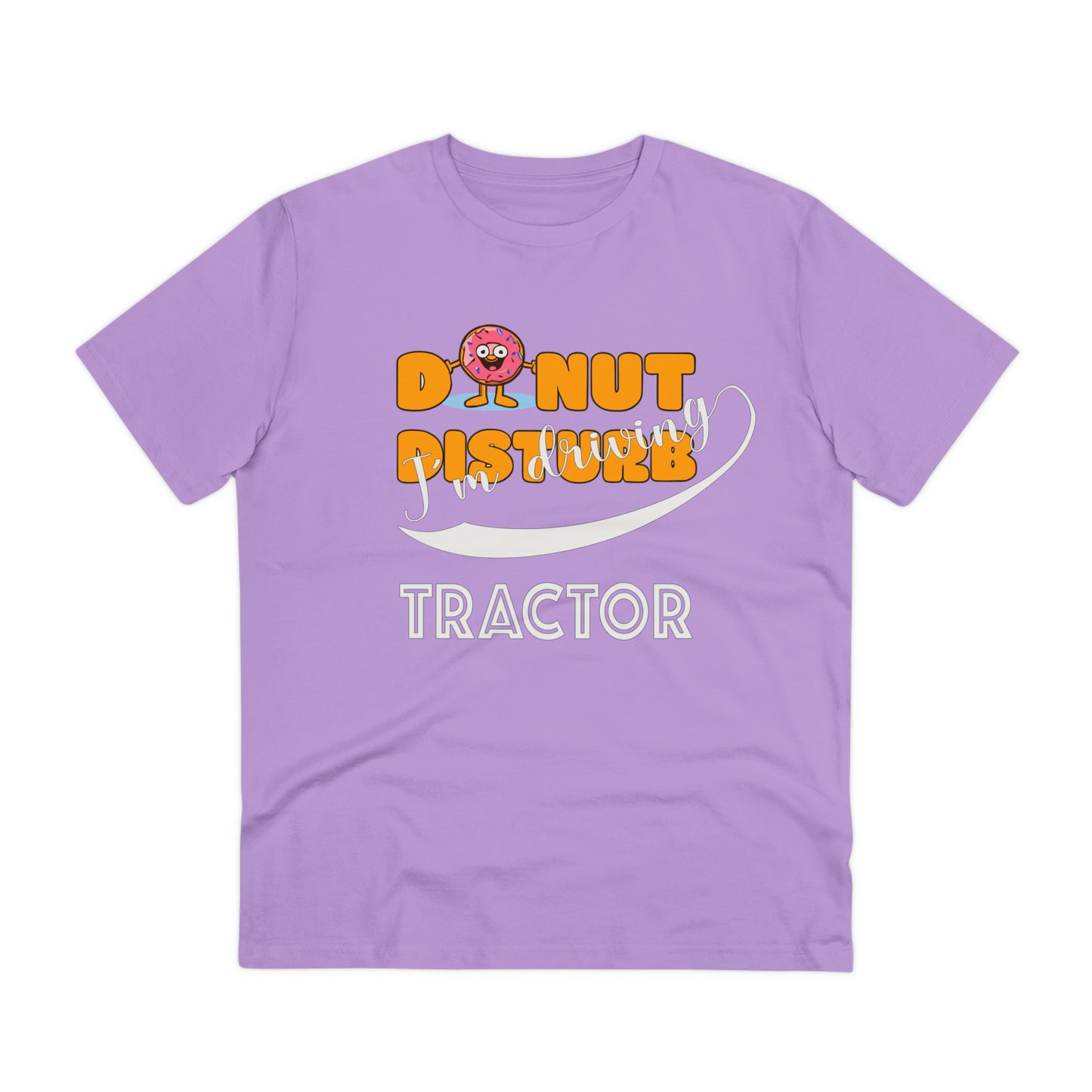 Donut Disturb I´m driving Tractor - Unisex Shirt