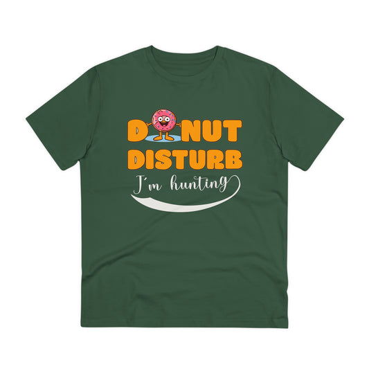 Donut Disturb I´m hunting - Unisex Shirt