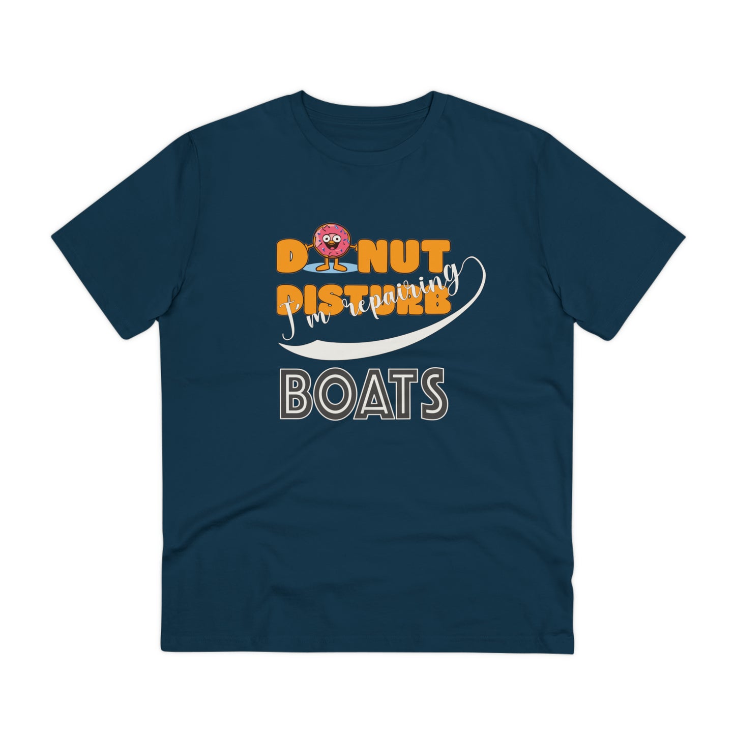 Donut Disturb I´m repairing BOATS - Unisex Shirt