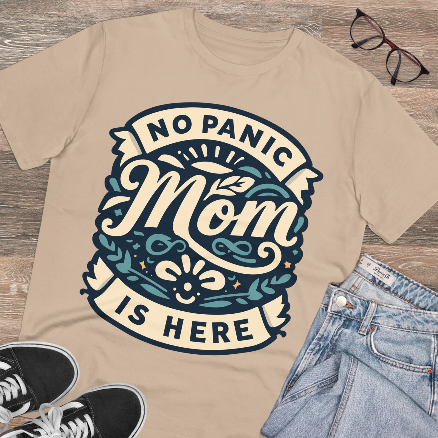 NO PANIC MOM IS HERE (BLUE) - Premium Shirt