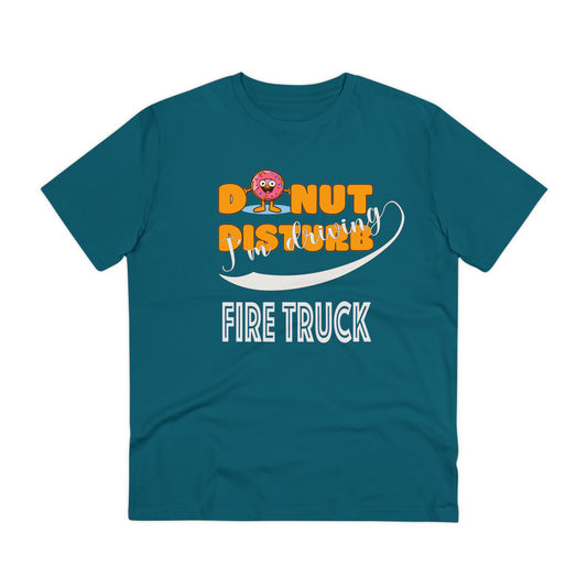 Donut Disturb I´m driving Firetruck - Unisex Shirt