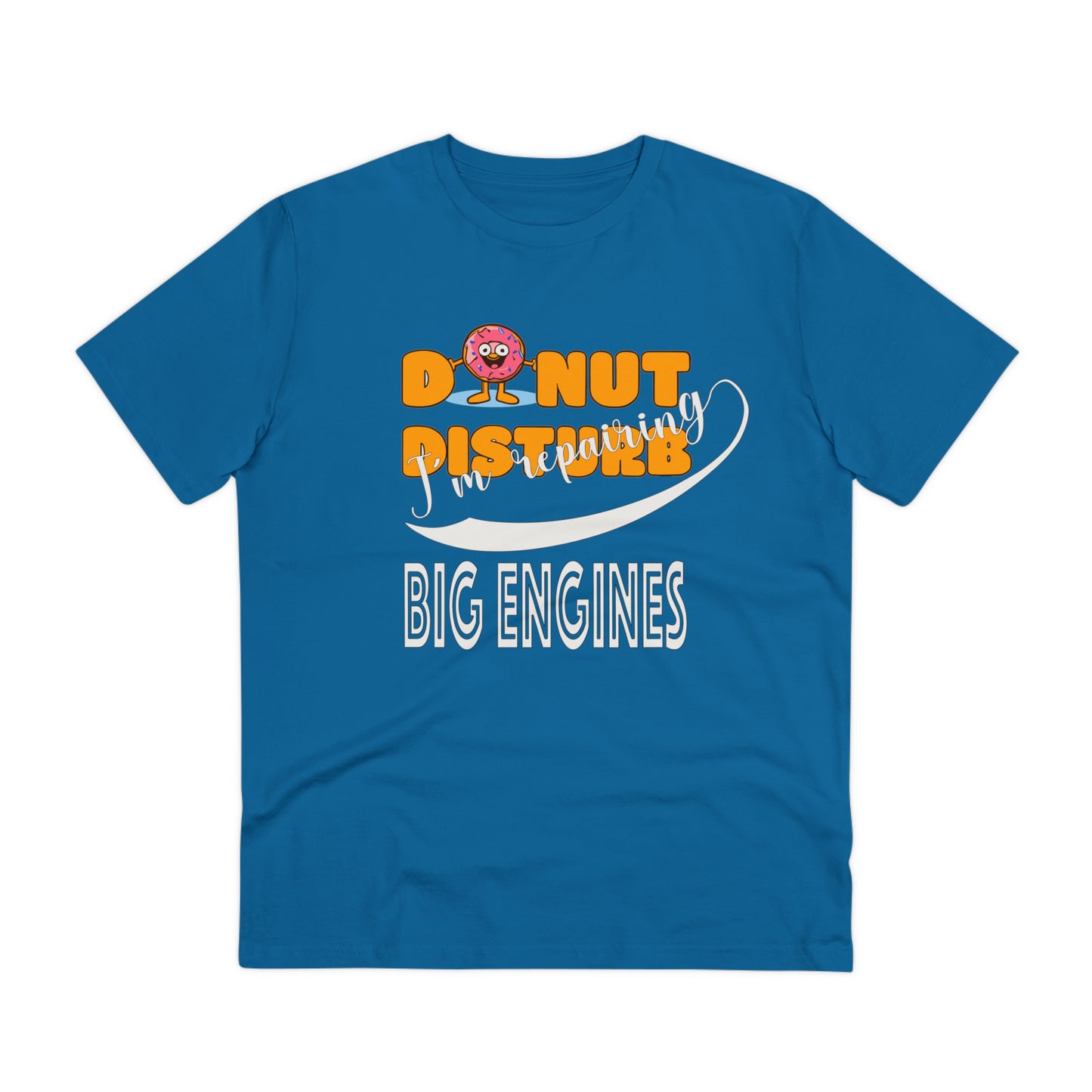 Donut Disturb I´m repairing Big Engines - Unisex Shirt