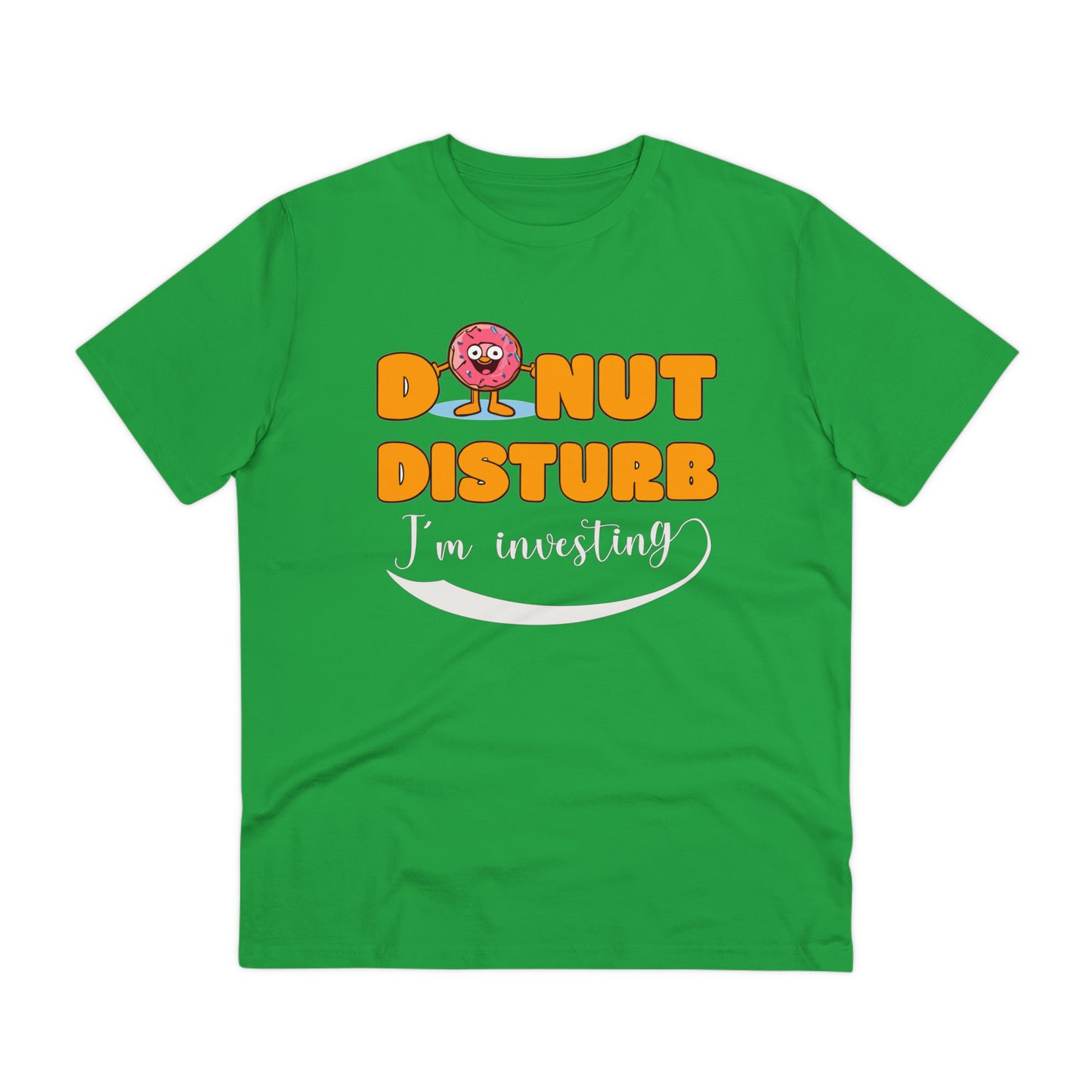 Donut Disturb I´m investing - Unisex Shirt