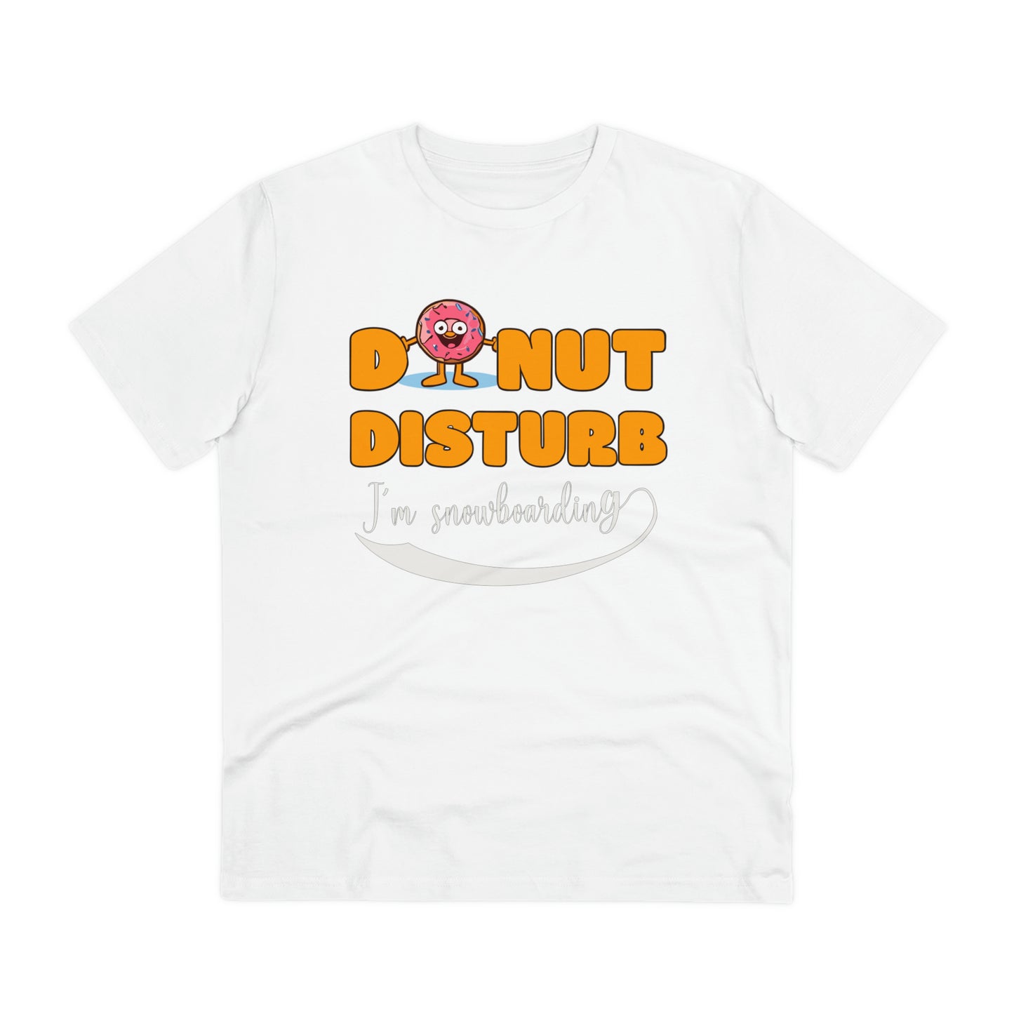 Donut Disturb I´m snowboarding - Unisex Shirt