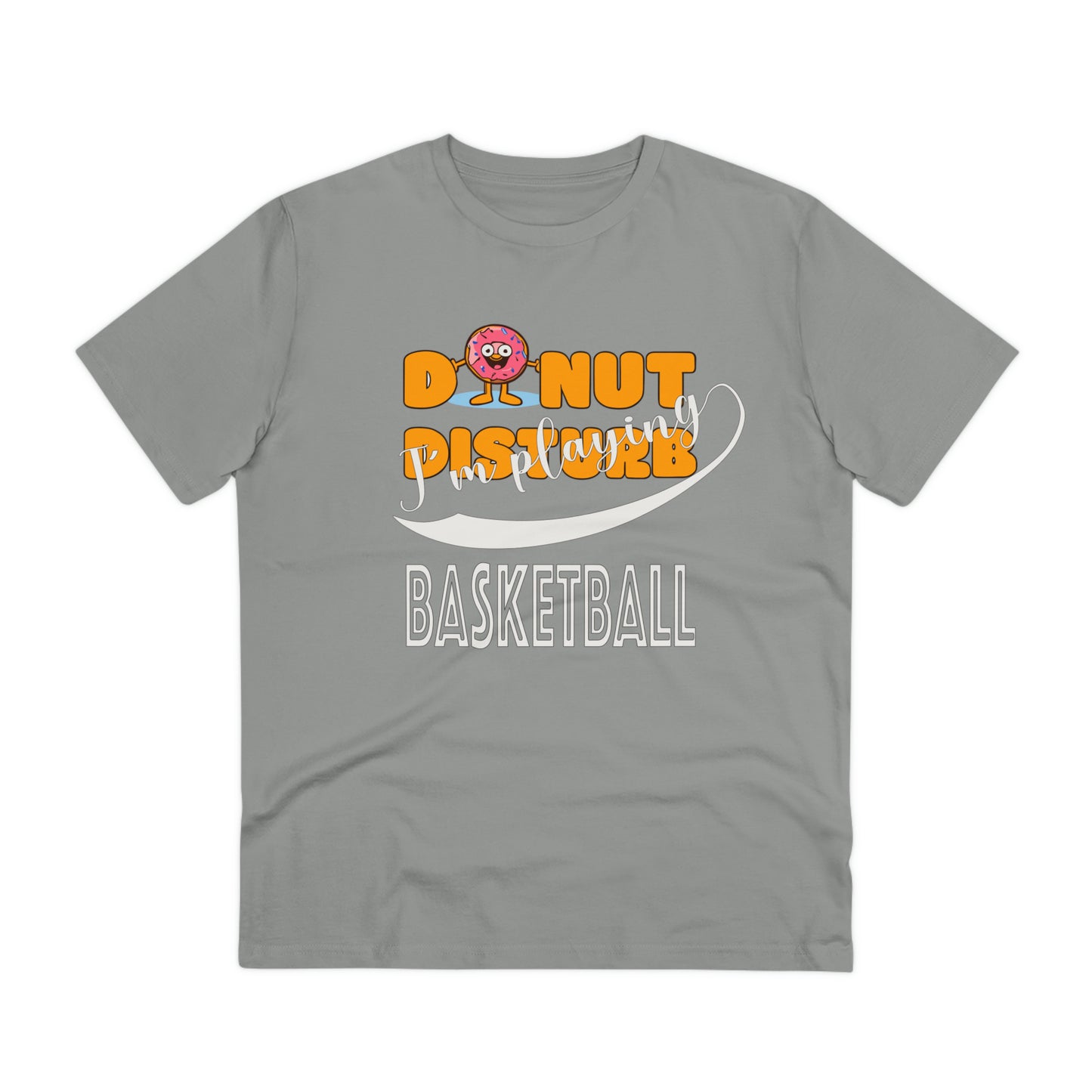 Donut Disturb I´m playing Basketball - Unisex Shirt