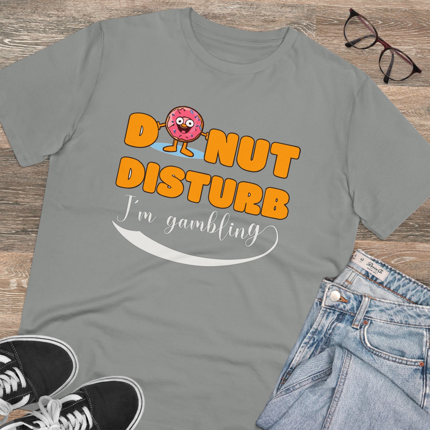 Donut Disturb I´m gambling - Unisex Shirt