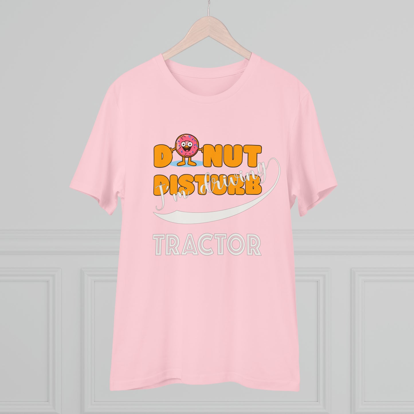 Donut Disturb I´m driving Tractor - Unisex Shirt