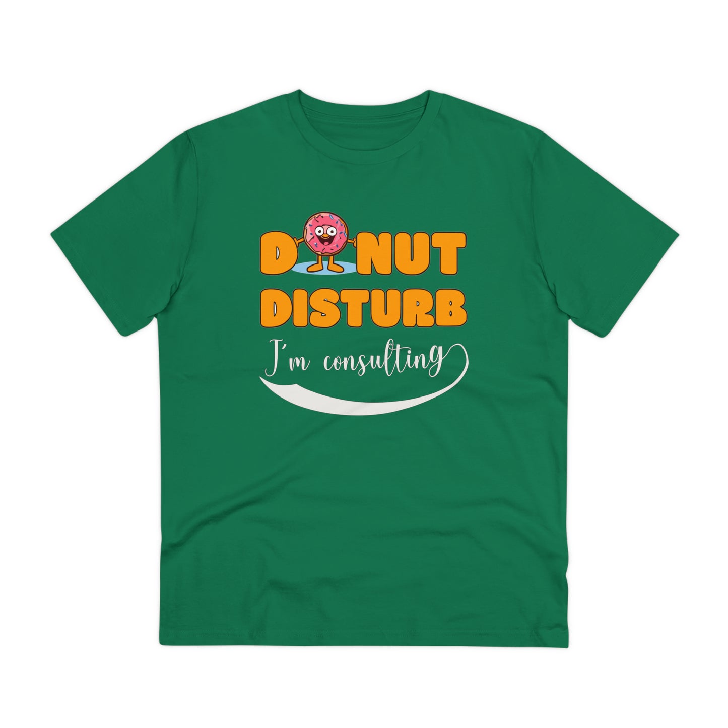 Donut Disturb I´m consulting - Unisex Shirt