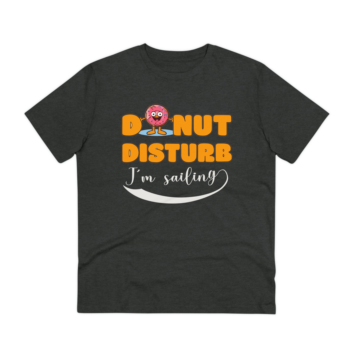 Donut Disturb I´m sailing - Unisex Shirt