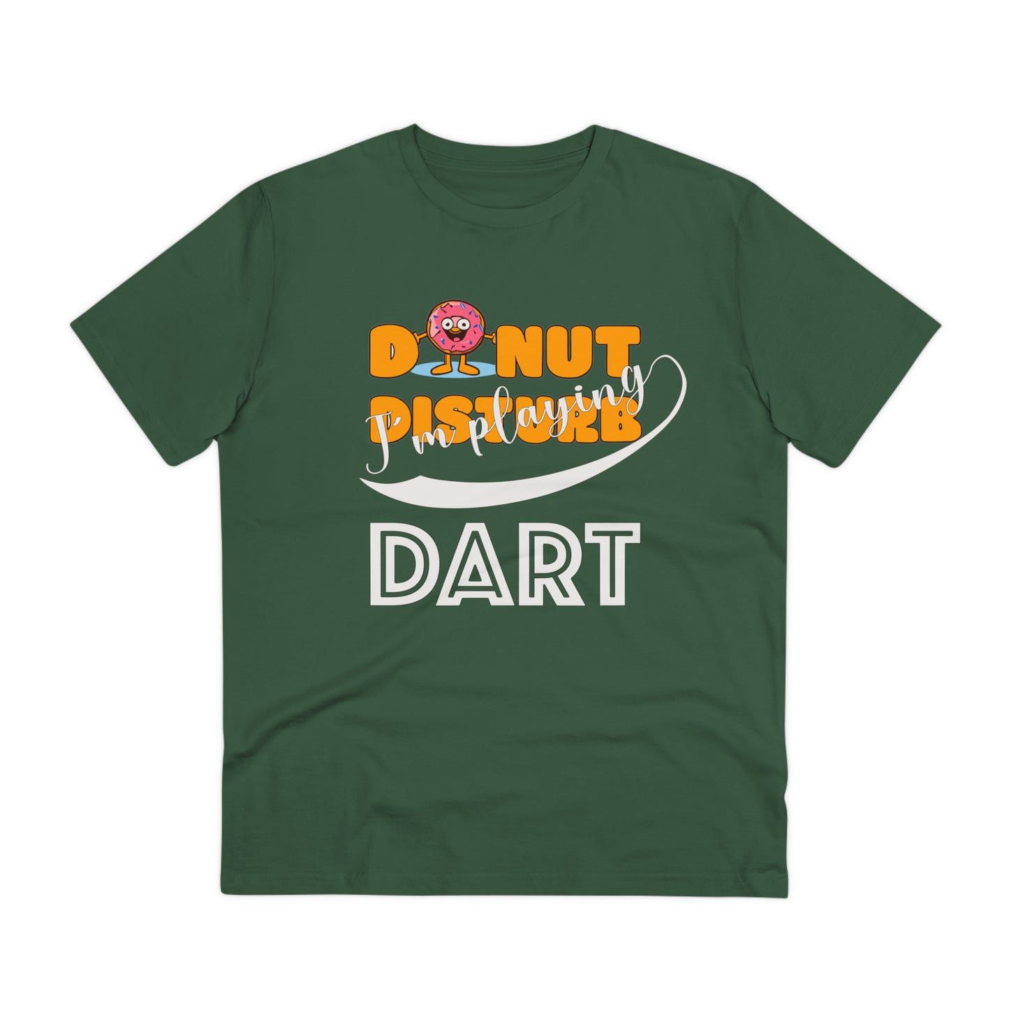 Donut Disturb I´m playing Dart - Unisex Shirt