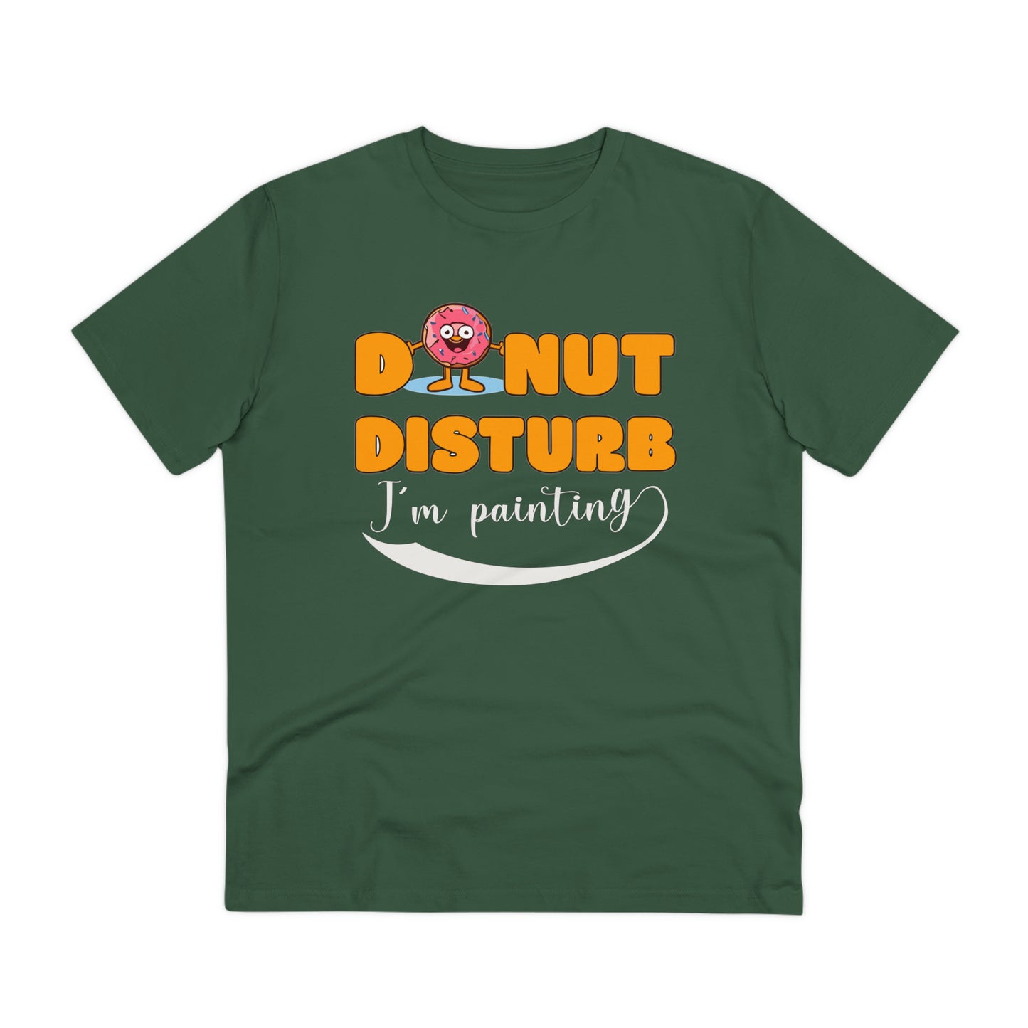 Donut Disturb I´m painting - Unisex Shirt