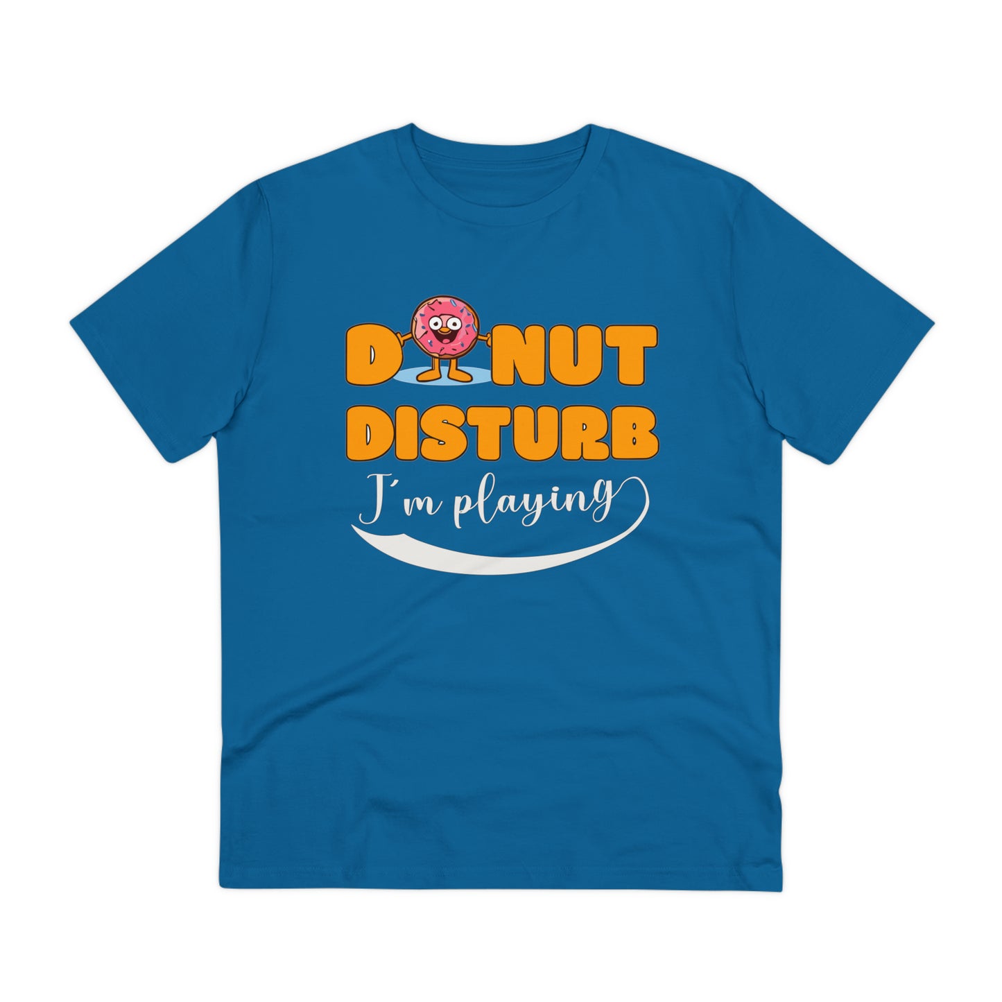 Donut Disturb I´m playing - Unisex Shirt