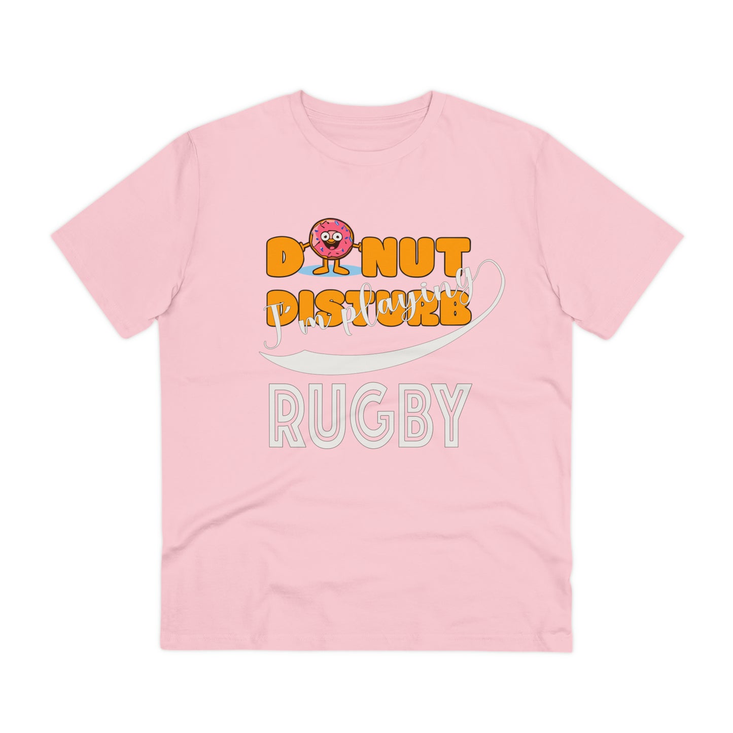 Donut Disturb I´m playing Rugby - Unisex Shirt