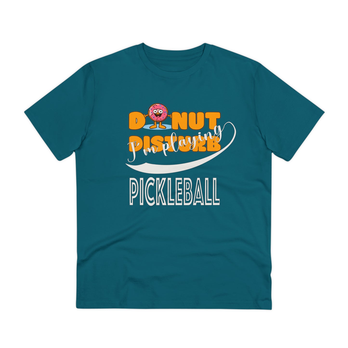 Donut Disturb I´m playing Pickleball - Unisex Shirt