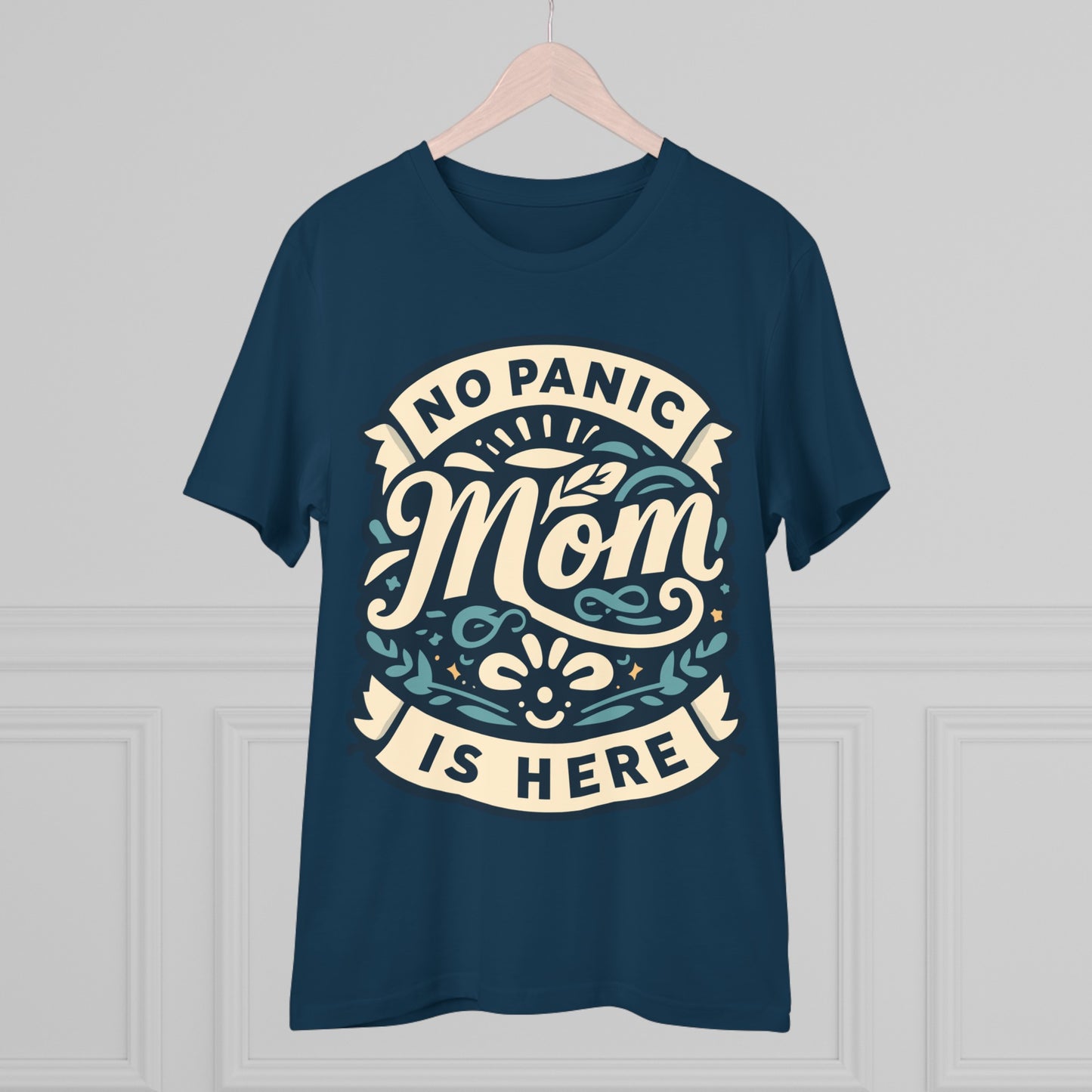 NO PANIC MOM IS HERE (BLUE) - Premium Shirt