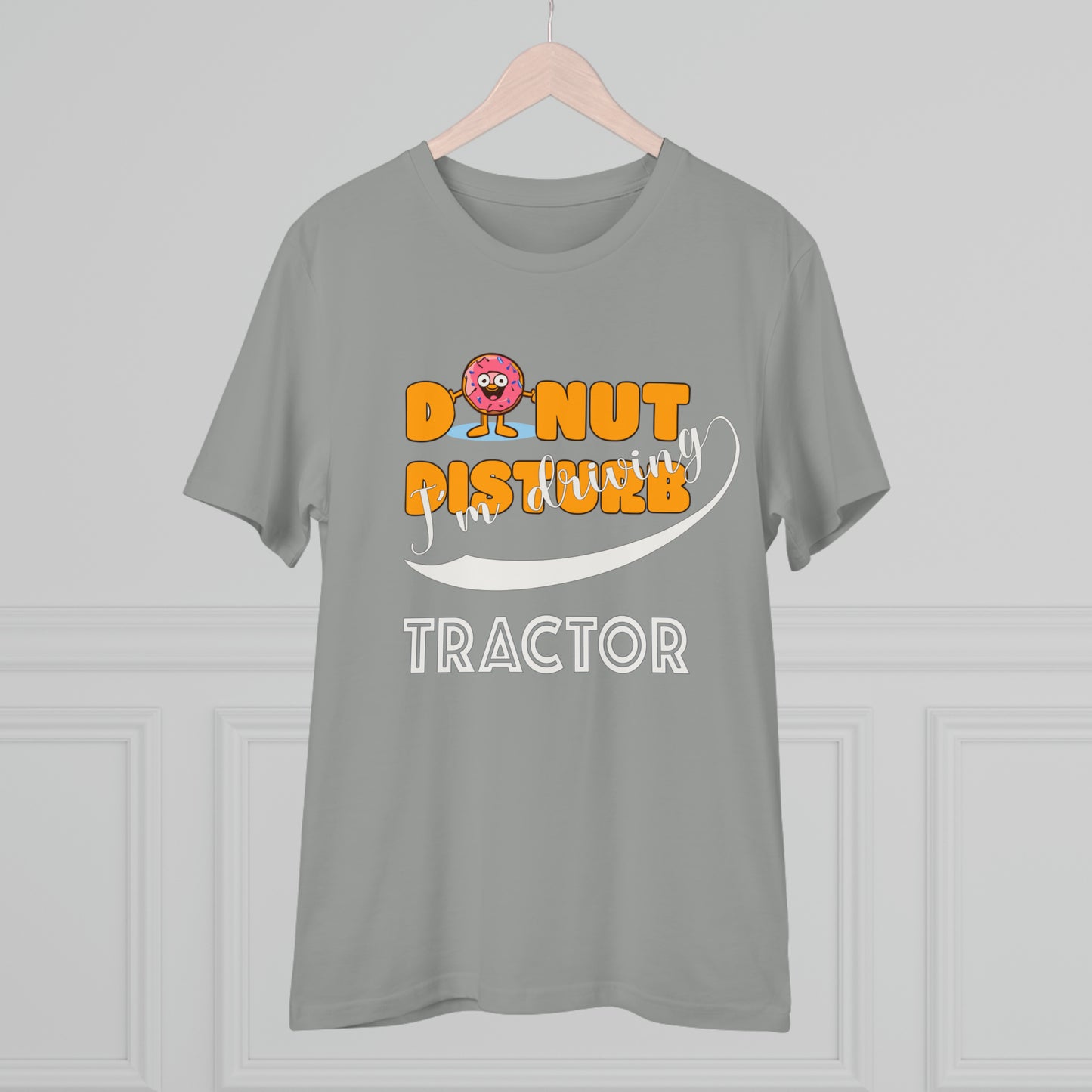 Donut Disturb I´m driving Tractor - Unisex Shirt