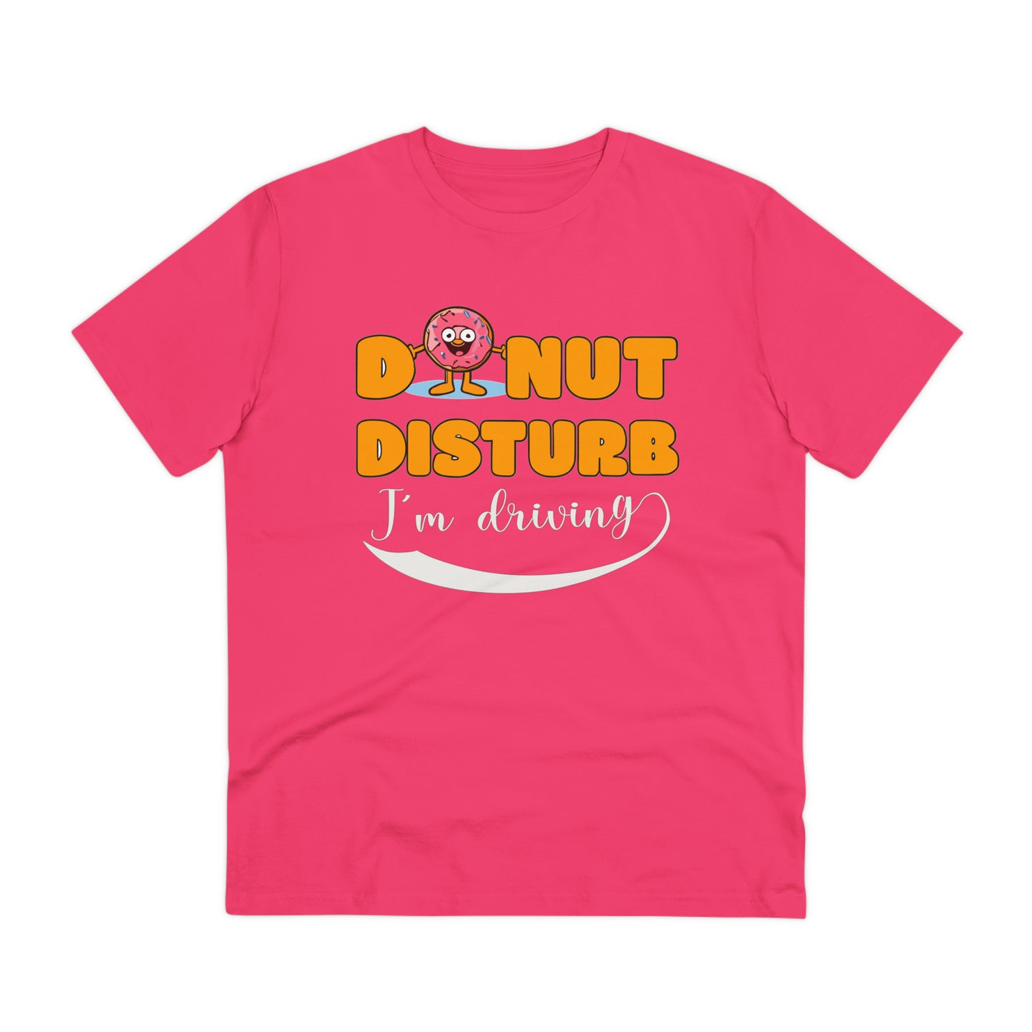 Donut Disturb I´m driving - Unisex Shirt