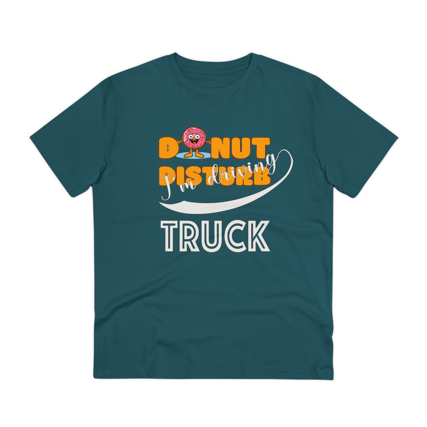 Donut Disturb I´m driving Truck - Unisex Shirt