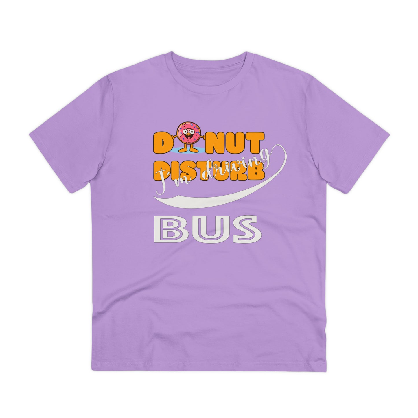 Donut Disturb I´m driving Bus - Unisex Shirt