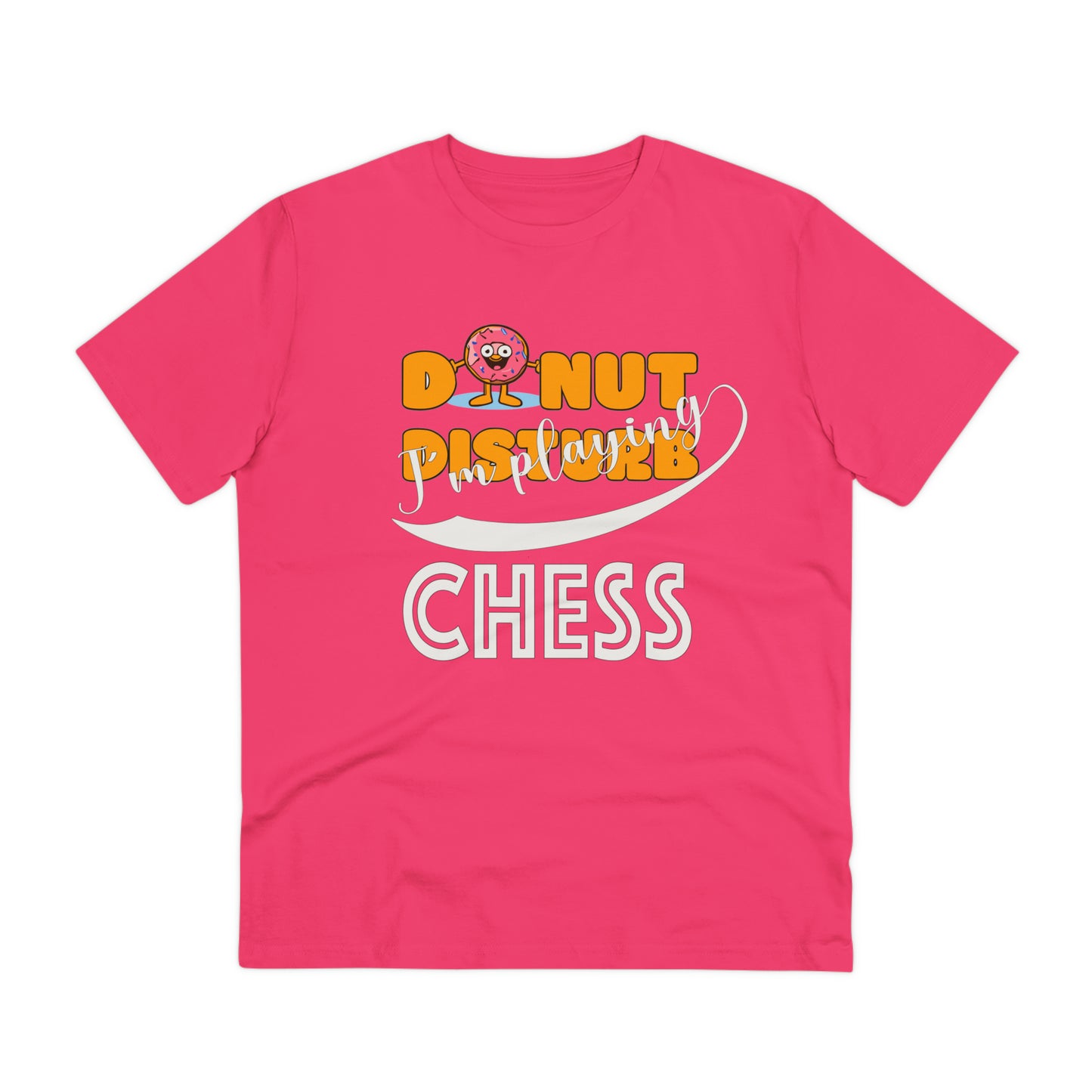 Donut Disturb I´m playing Chess - Unisex Shirt