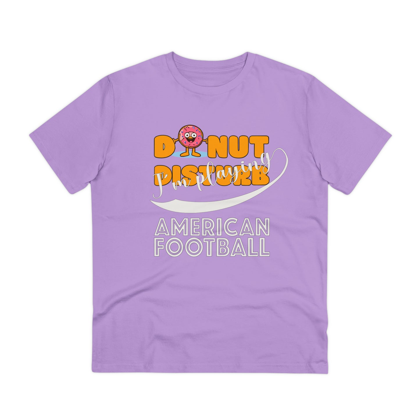 Donut Disturb I´m playing American Football - Unisex Shirt