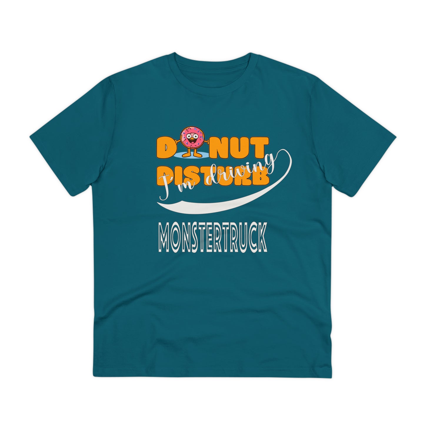 Donut Disturb I´m driving Monster Truck - Unisex Shirt