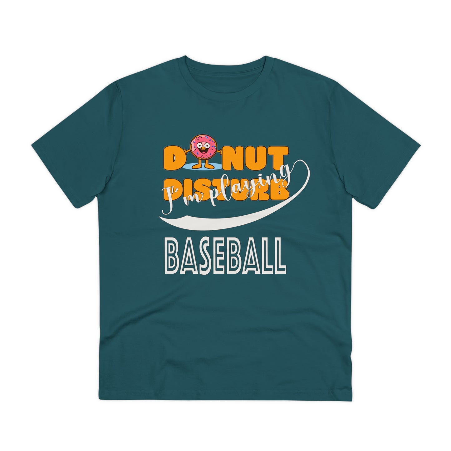 Donut Disturb I´m playing Baseball - Unisex Shirt