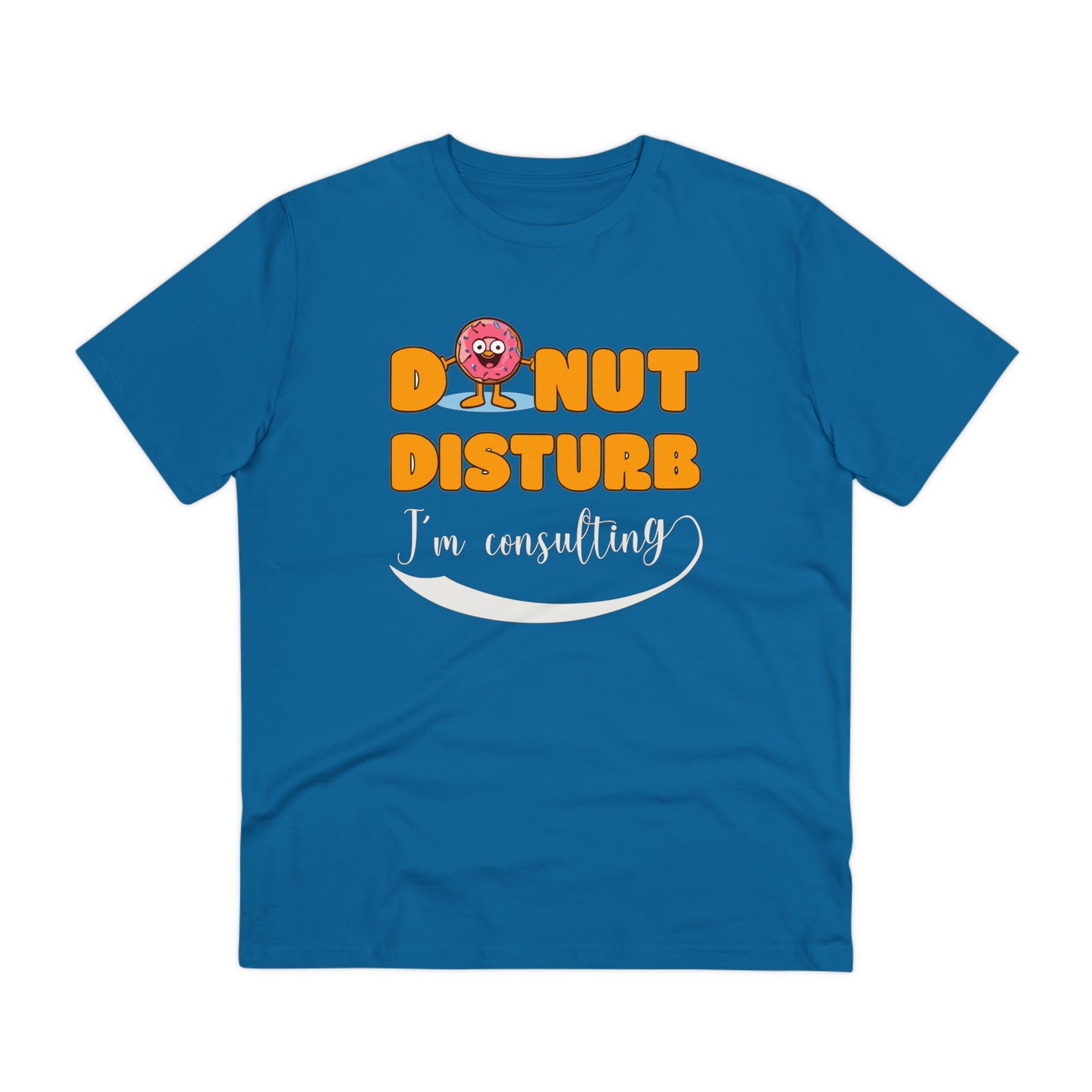 Donut Disturb I´m consulting - Unisex Shirt